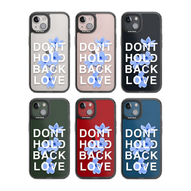 Don't Hold Back Love - Blue & WhitePhone Case for iPhone 14