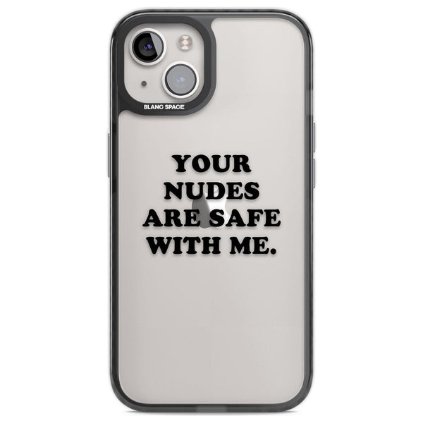 Your Nudes Are Safe Black