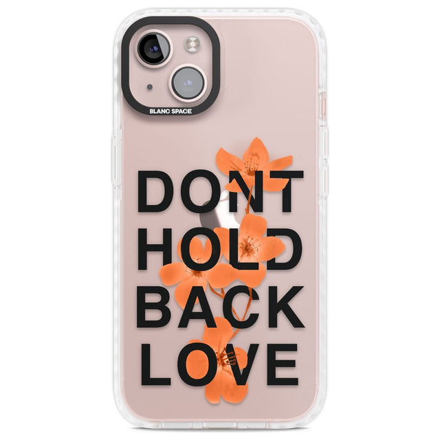 Don't Hold Back Love - Blue & WhitePhone Case for iPhone 14