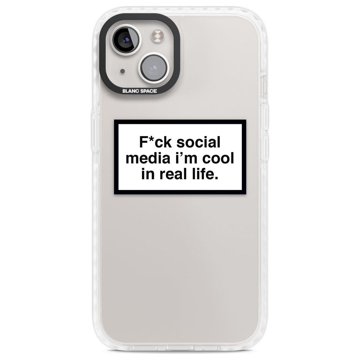 F*ck Social Media Phone Case iPhone 13 / Impact Case,iPhone 14 / Impact Case,iPhone 15 Plus / Impact Case,iPhone 15 / Impact Case Blanc Space