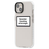 Everything Will Be Alright Phone Case iPhone 15 Pro Max / Black Impact Case,iPhone 15 Plus / Black Impact Case,iPhone 15 Pro / Black Impact Case,iPhone 15 / Black Impact Case,iPhone 15 Pro Max / Impact Case,iPhone 15 Plus / Impact Case,iPhone 15 Pro / Impact Case,iPhone 15 / Impact Case,iPhone 15 Pro Max / Magsafe Black Impact Case,iPhone 15 Plus / Magsafe Black Impact Case,iPhone 15 Pro / Magsafe Black Impact Case,iPhone 15 / Magsafe Black Impact Case,iPhone 14 Pro Max / Black Impact Case,iPhone 14 Plus / 