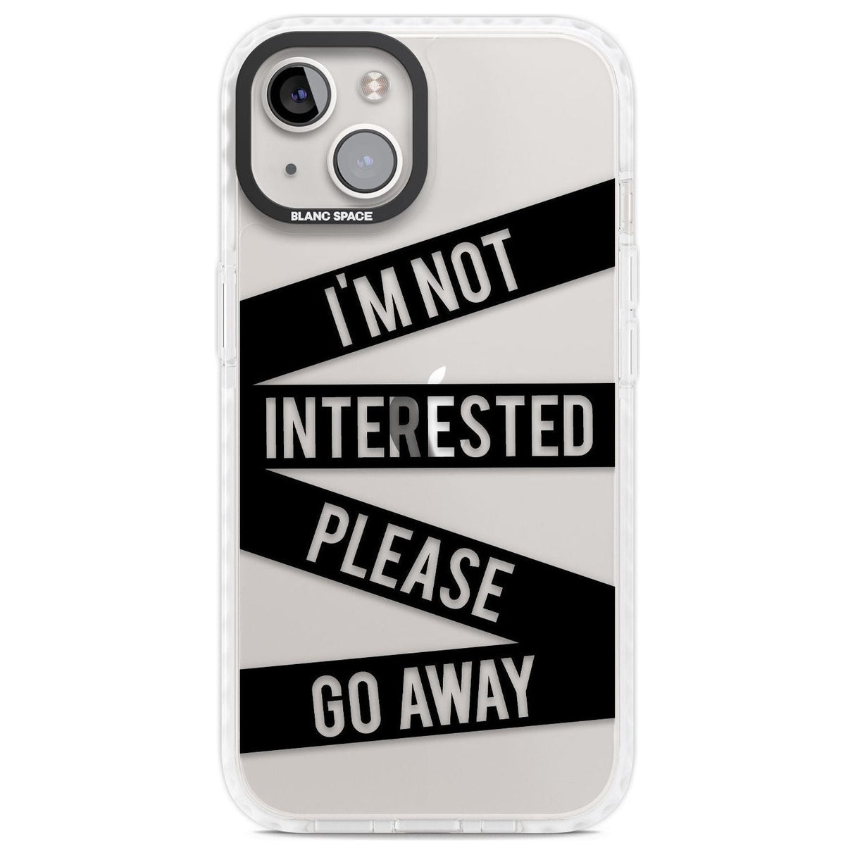 Black Stripes I'm Not Interested Phone Case iPhone 13 / Impact Case,iPhone 14 / Impact Case,iPhone 15 Plus / Impact Case,iPhone 15 / Impact Case Blanc Space