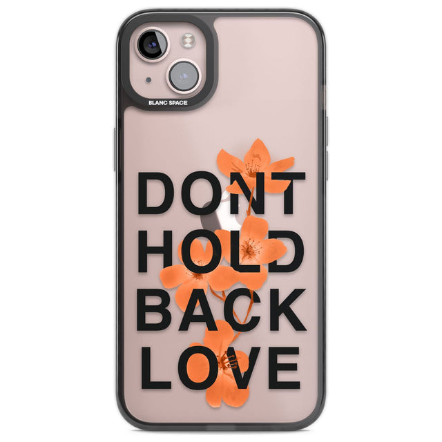 Don't Hold Back Love - Blue & WhitePhone Case for iPhone 14 Plus