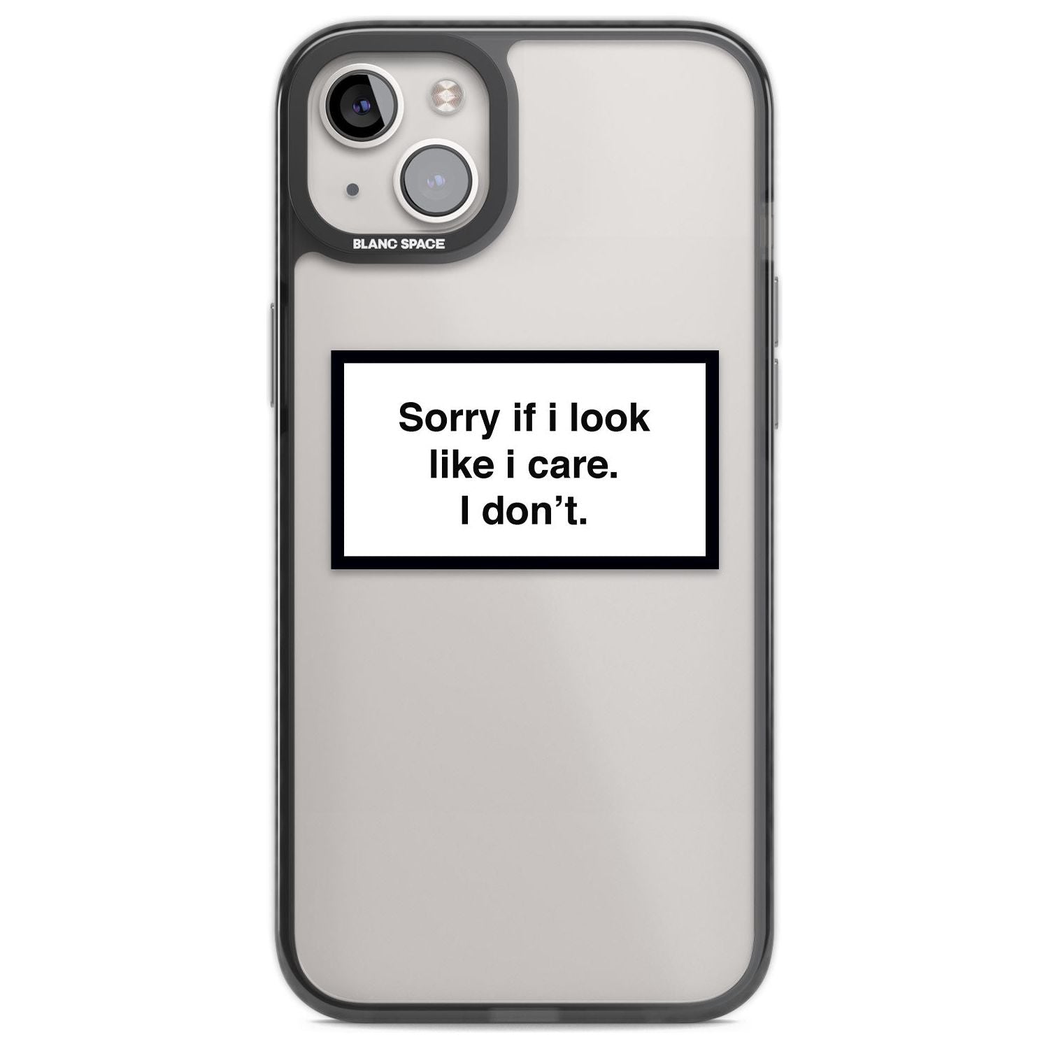 Sorry If I Look Like I Care