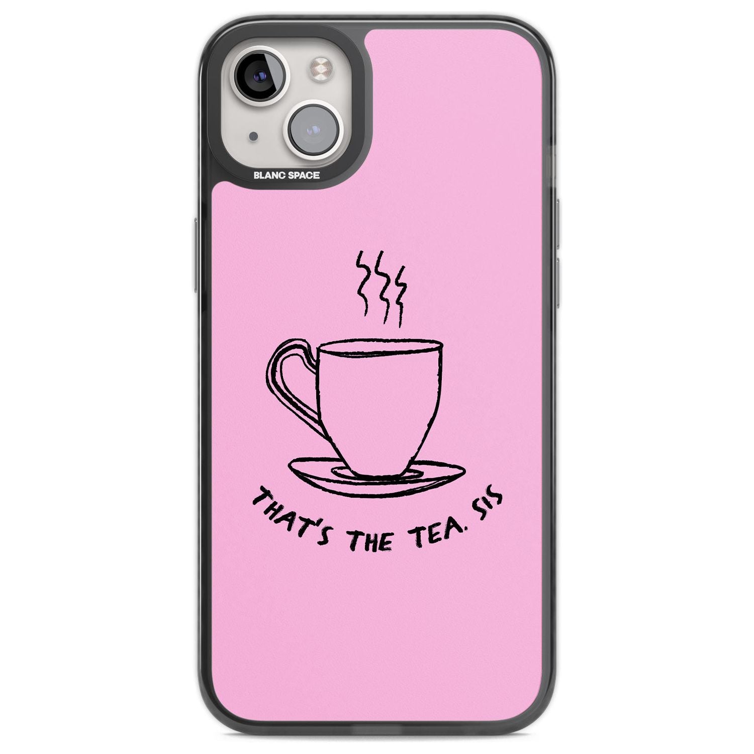 That'S The Tea Sis