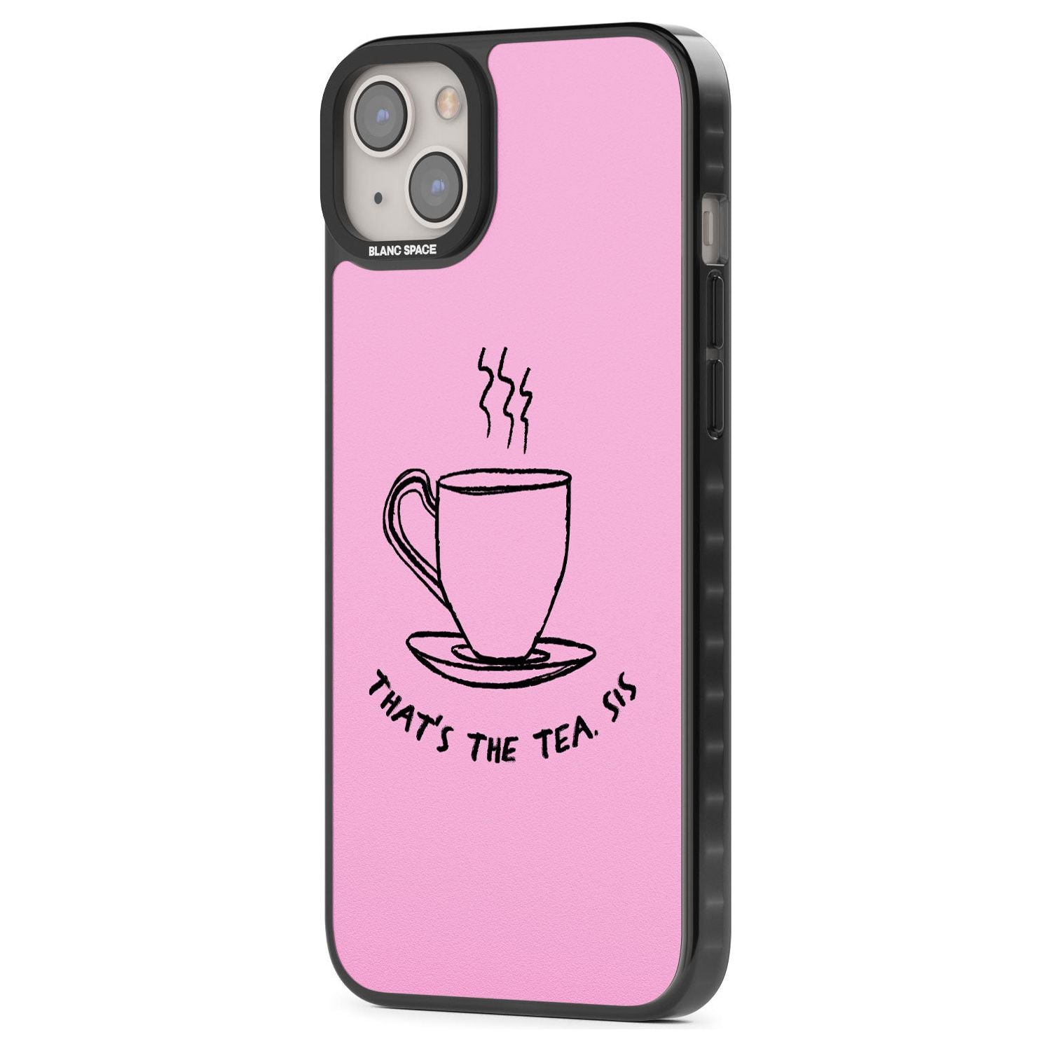 That'S The Tea Sis