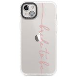 Bride to Be - Transparent Wedding Design Phone Case iPhone 14 Plus / Impact Case Blanc Space