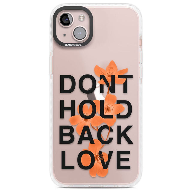 Don't Hold Back Love - Blue & WhitePhone Case for iPhone 14 Plus