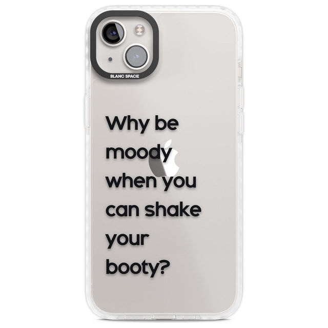 Why be moody?