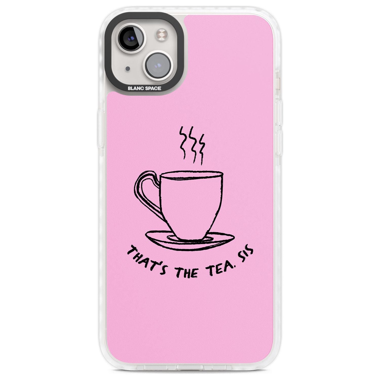 That'S The Tea Sis