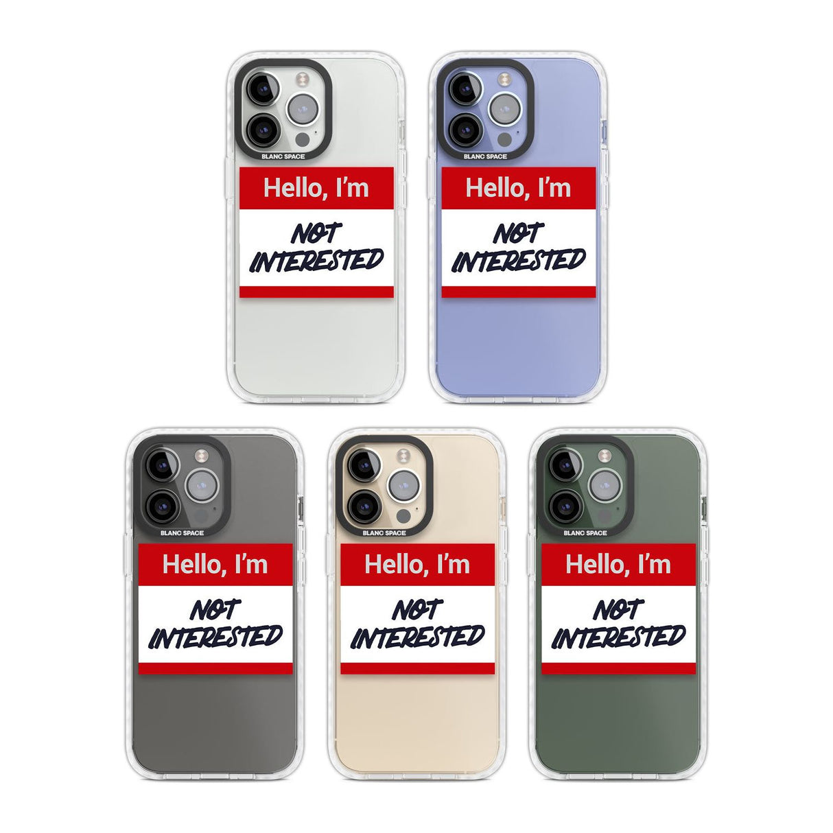 Funny Hello Name Tag Not Interested Phone Case iPhone 15 Pro Max / Black Impact Case,iPhone 15 Plus / Black Impact Case,iPhone 15 Pro / Black Impact Case,iPhone 15 / Black Impact Case,iPhone 15 Pro Max / Impact Case,iPhone 15 Plus / Impact Case,iPhone 15 Pro / Impact Case,iPhone 15 / Impact Case,iPhone 15 Pro Max / Magsafe Black Impact Case,iPhone 15 Plus / Magsafe Black Impact Case,iPhone 15 Pro / Magsafe Black Impact Case,iPhone 15 / Magsafe Black Impact Case,iPhone 14 Pro Max / Black Impact Case,iPhone 1