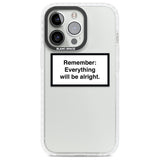 Everything Will Be Alright Phone Case iPhone 13 Pro / Impact Case,iPhone 14 Pro / Impact Case,iPhone 15 Pro Max / Impact Case,iPhone 15 Pro / Impact Case Blanc Space