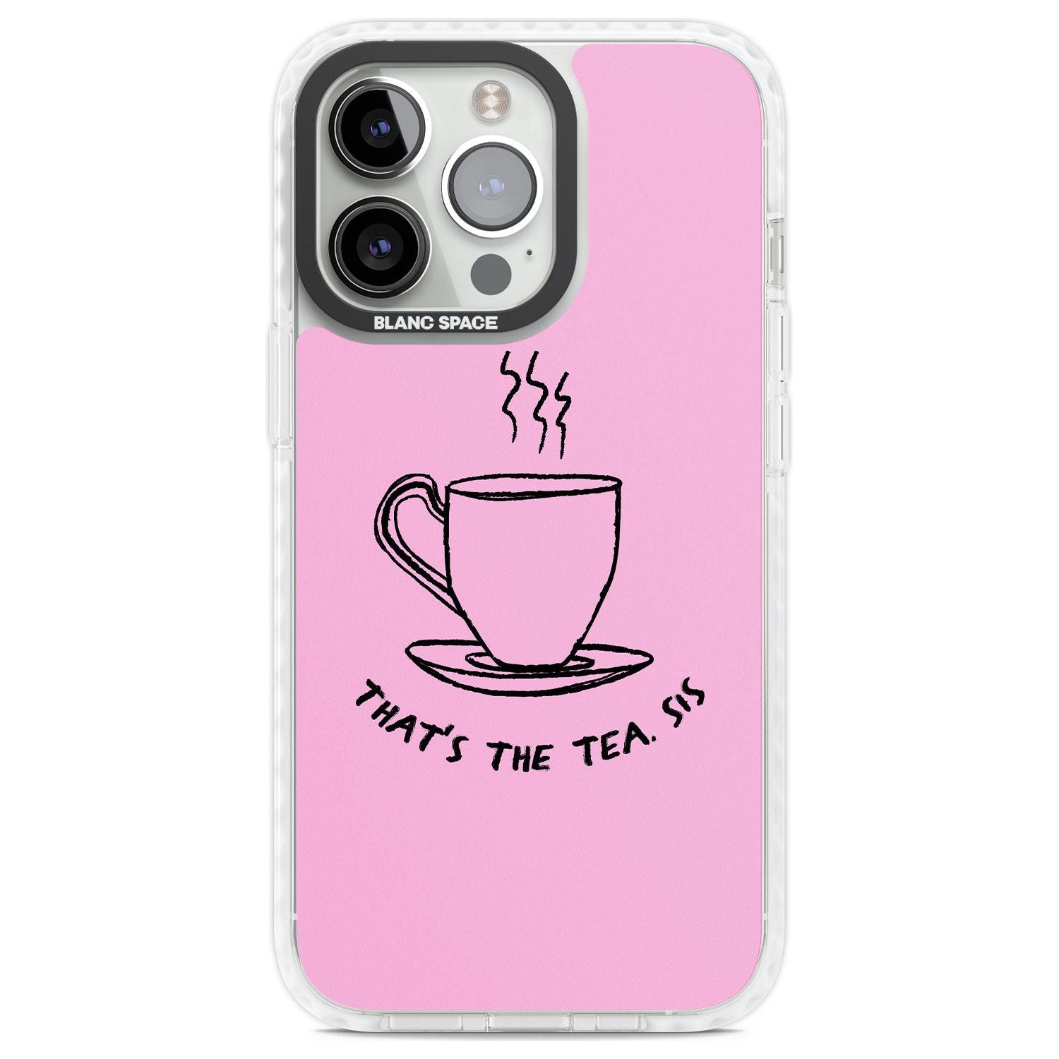 That'S The Tea Sis