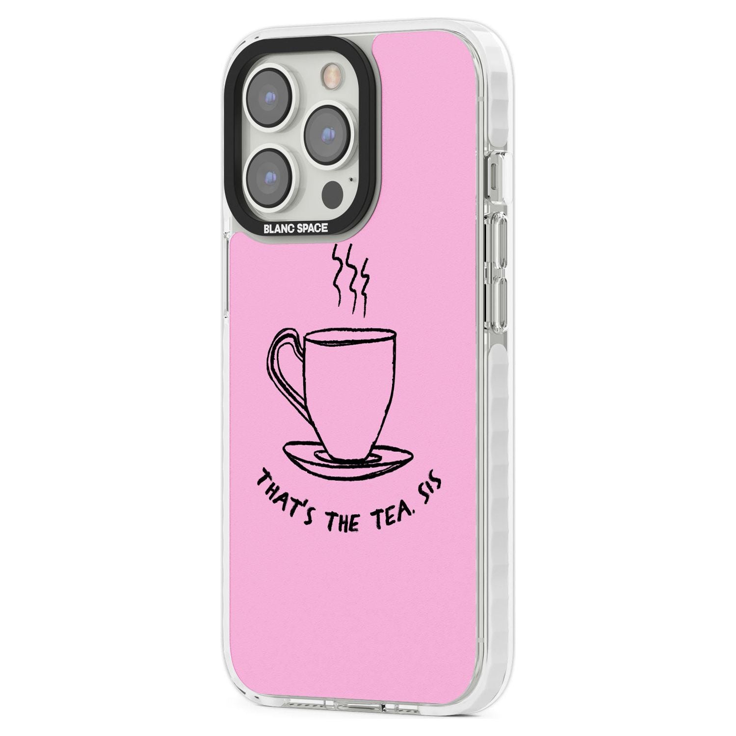 That'S The Tea Sis