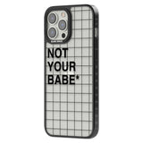 Grid Pattern Not Your Babe Phone Case iPhone 15 Pro Max / Black Impact Case,iPhone 15 Plus / Black Impact Case,iPhone 15 Pro / Black Impact Case,iPhone 15 / Black Impact Case,iPhone 15 Pro Max / Impact Case,iPhone 15 Plus / Impact Case,iPhone 15 Pro / Impact Case,iPhone 15 / Impact Case,iPhone 15 Pro Max / Magsafe Black Impact Case,iPhone 15 Plus / Magsafe Black Impact Case,iPhone 15 Pro / Magsafe Black Impact Case,iPhone 15 / Magsafe Black Impact Case,iPhone 14 Pro Max / Black Impact Case,iPhone 14 Plus / 