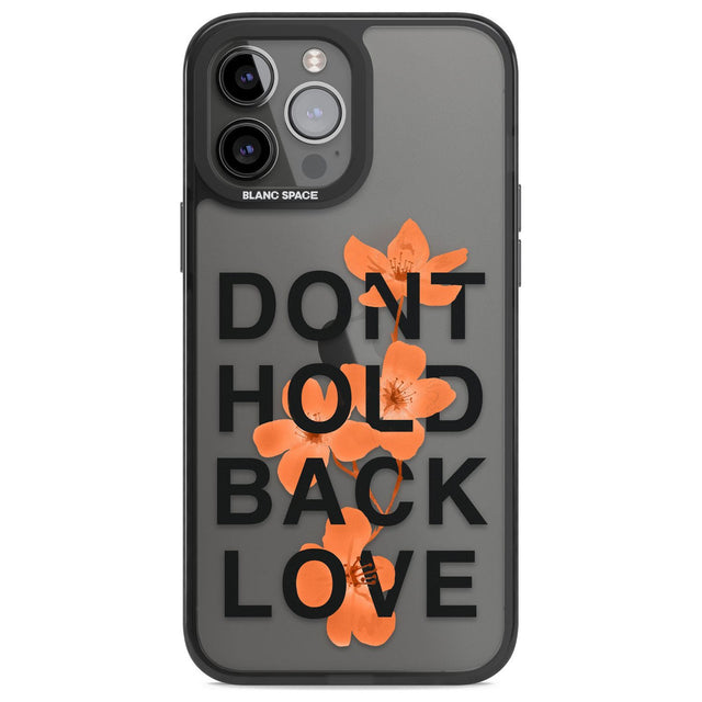 Don't Hold Back Love - Blue & WhitePhone Case for iPhone 14 Pro Max