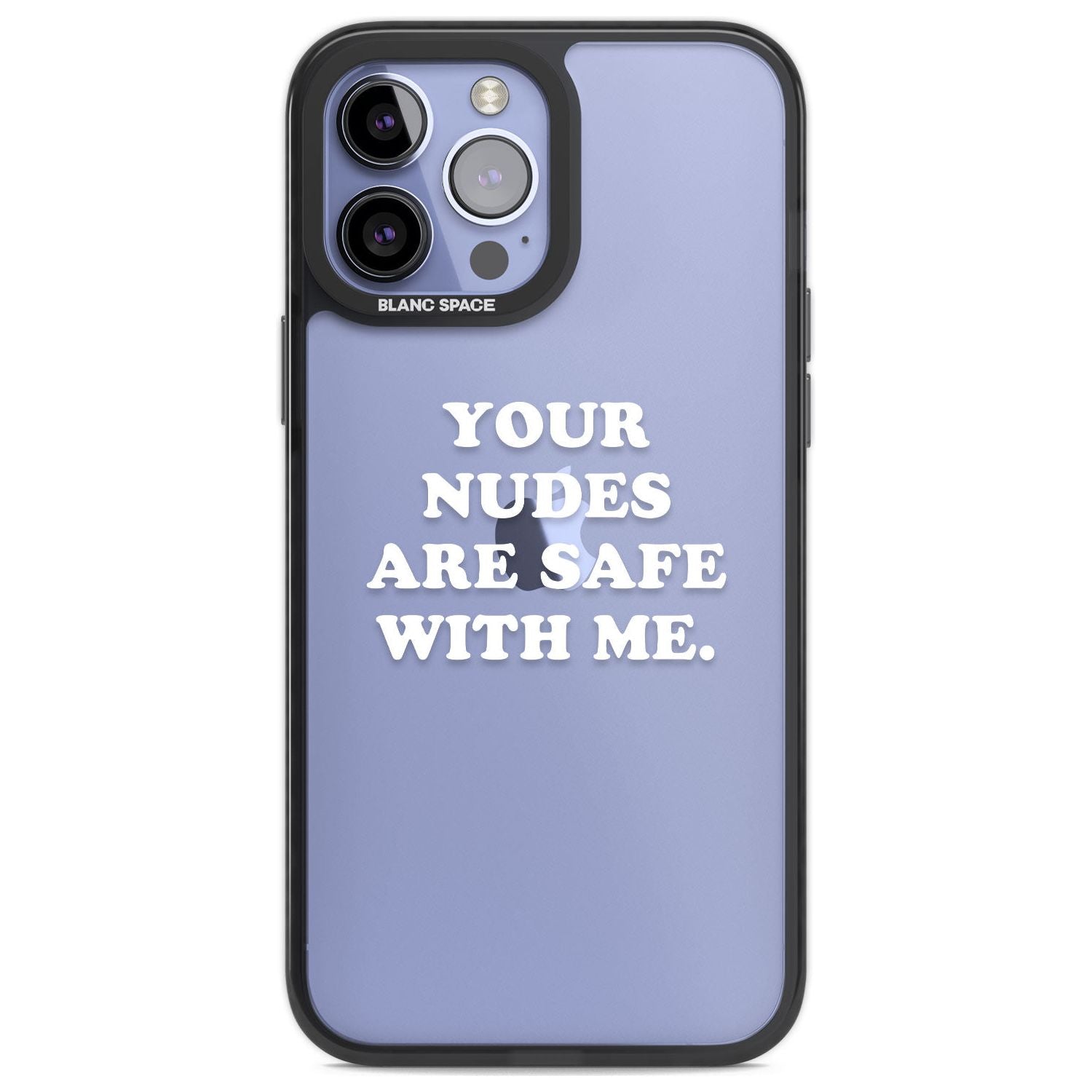 Your Nudes Are Safe White