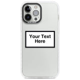 Personalised Create your own Warning Label Phone Case for iPhone 14 Pro Max