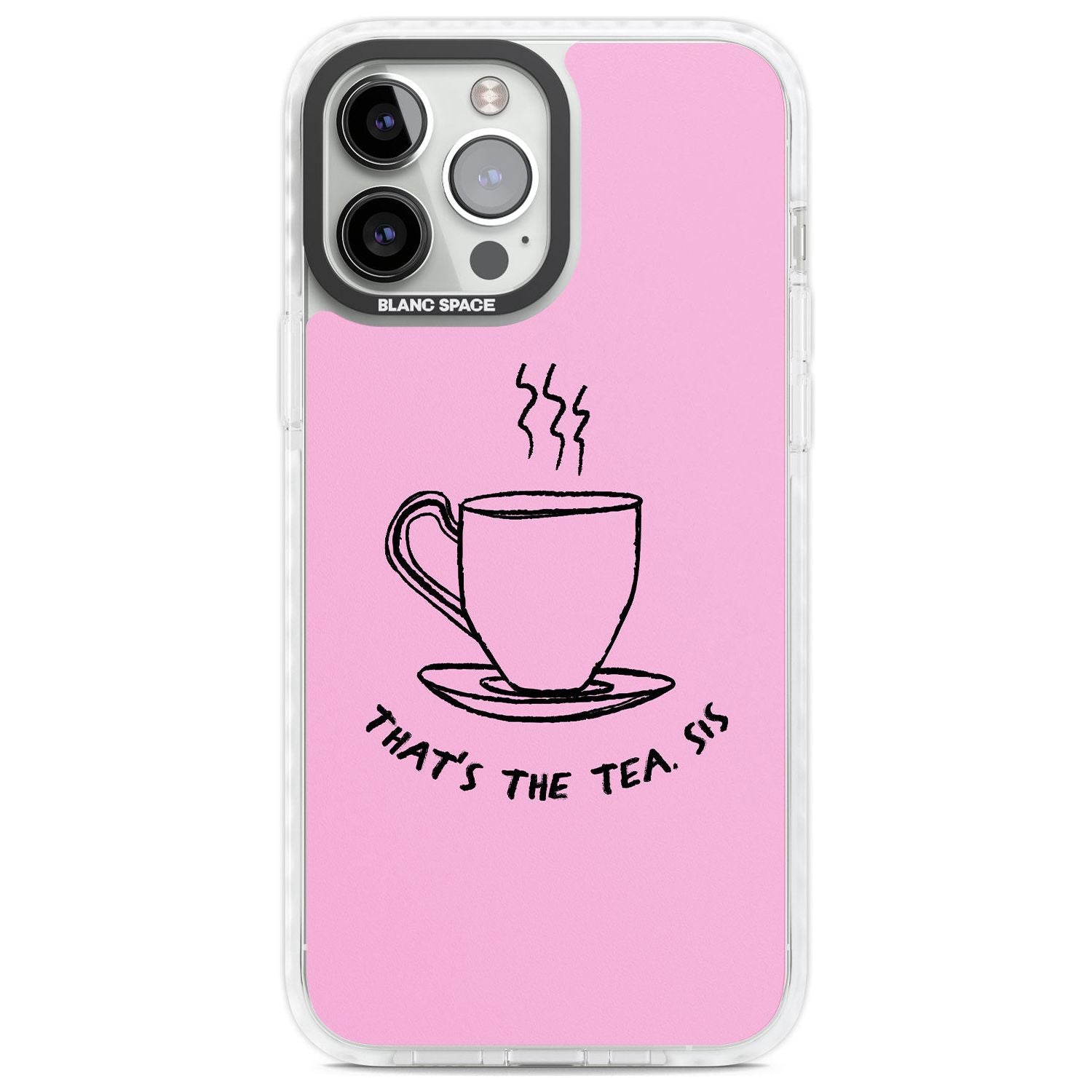That'S The Tea Sis