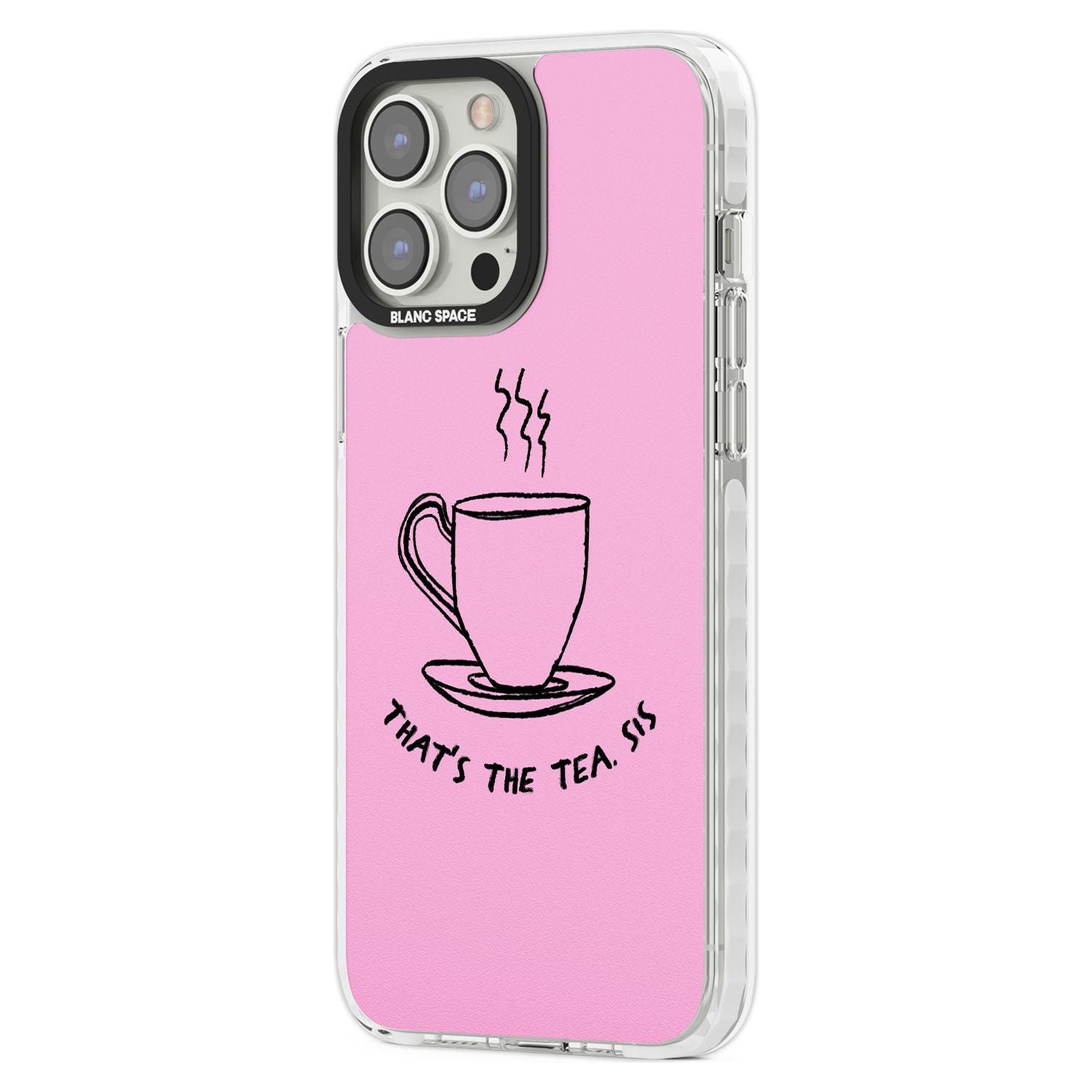 That'S The Tea Sis