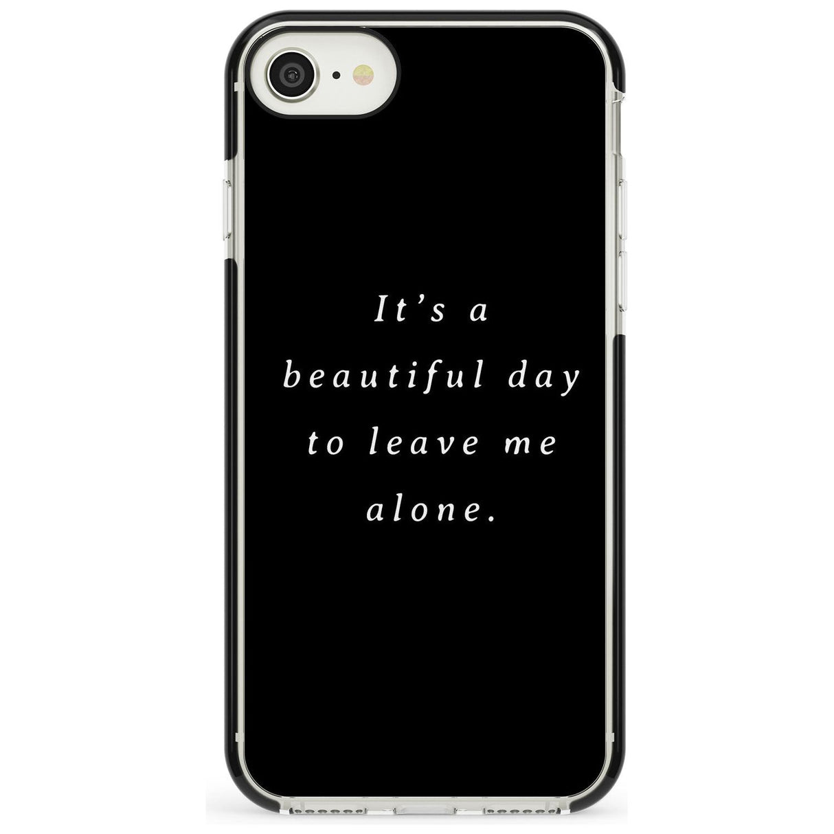 Leave me alone Black Impact Phone Case for iPhone SE 8 7 Plus