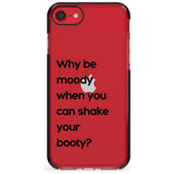 Why be moody? Pink Fade Impact Phone Case for iPhone SE 8 7 Plus