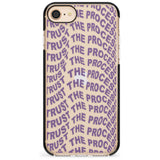 Trust The Process Black Impact Phone Case for iPhone SE 8 7 Plus