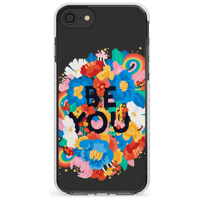 Be You Impact Phone Case for iPhone SE 8 7 Plus