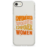 Empowered Women Impact Phone Case for iPhone SE 8 7 Plus