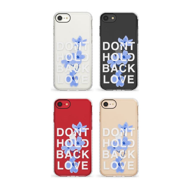 Don't Hold Back Love - Blue & White Phone Case for iPhone SE