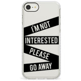 Black Stripes I'm Not Interested Impact Phone Case for iPhone SE 8 7 Plus