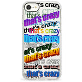 That's Crazy Slim TPU Phone Case for iPhone SE 8 7 Plus