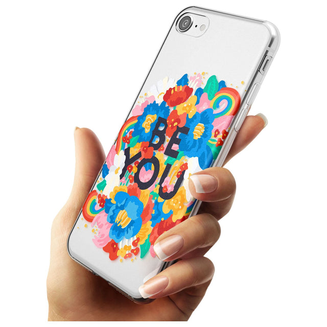 Be You Slim TPU Phone Case for iPhone SE 8 7 Plus