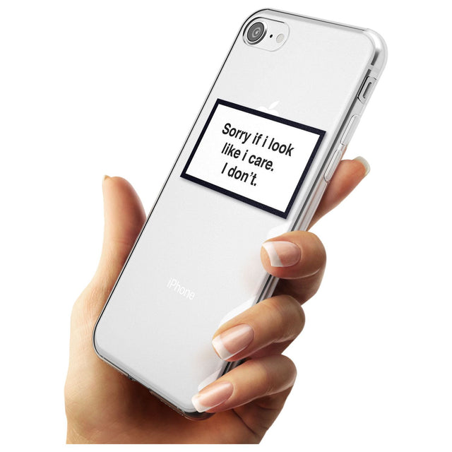 'Sorry if it looks like I care' iPhone Case   Phone Case - Case Warehouse