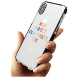 Not Perfect - Clear Black Impact Phone Case for iPhone X XS Max XR