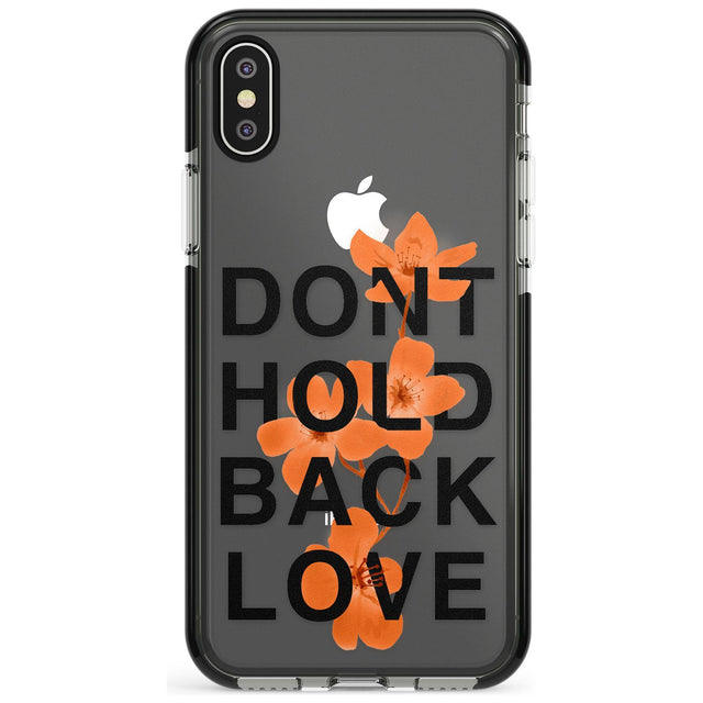 Don't Hold Back Love - Blue & White Phone Case for iPhone X XS Max XR