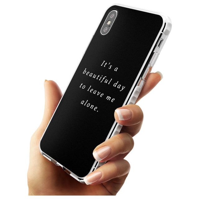 Leave me alone Impact Phone Case for iPhone X XS Max XR