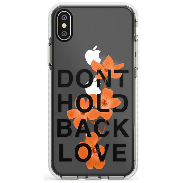 Don't Hold Back Love - Blue & White Phone Case for iPhone X XS Max XR