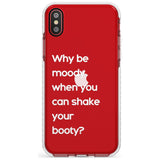 Why be moody? (White) Slim TPU Phone Case Warehouse X XS Max XR