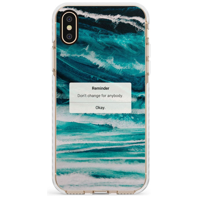 "Don't Change" iPhone Reminder Slim TPU Phone Case Warehouse X XS Max XR