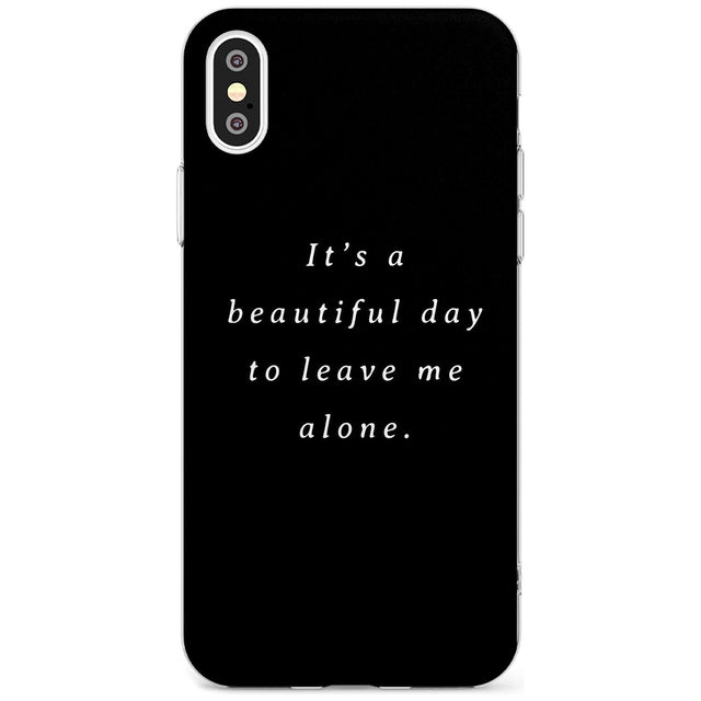 Leave me alone Slim TPU Phone Case Warehouse X XS Max XR