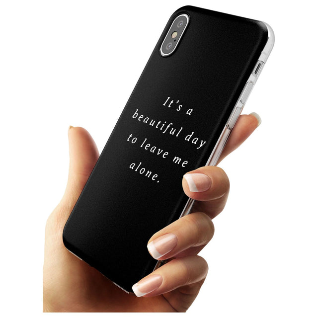 Leave me alone Slim TPU Phone Case Warehouse X XS Max XR