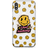 I feel nothing (Clear) Slim TPU Phone Case Warehouse X XS Max XR