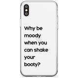 Why be moody? Black Impact Phone Case for iPhone X XS Max XR